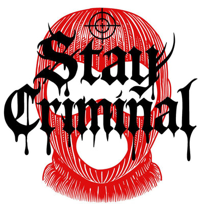 STAY CRIMINAL